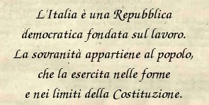 L'Italia è una repubblica democratica fondata sul lavoro...